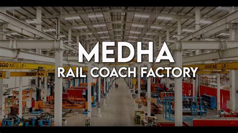 medha rail coach factory